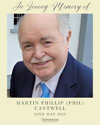 The death has occurred of Martin Phillip (Phil) Cantwell, Patrick St, Trim,  Co Meath (formerly of Castlecomer, Co. Kilkenny). Phil passed away  peacefully