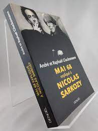 François hollande et nicolas sarkozy alliés pour faire barrage à marine le pen ? Mai 68 Explique A Nicol Andre Et Raphael Glucksma 250 Sek