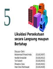 Soal likuidasi dalam persekutuanfull description. Akl Persekutuan Likuidasi 1 Ppt 5 Likuidasi Persekutuan Secara Langsung Maupun Bertahap Disusun Oleh Muhammad Firhand Ardia Hanifah Amatullah Tuti Course Hero