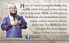 Himpunan dan koleksi mutiara kata dan hikmah yang dikongsikan ustaz ebit lew melalui facebook, instagram, youtube dan twitter ustaz ebit lew. Facebook