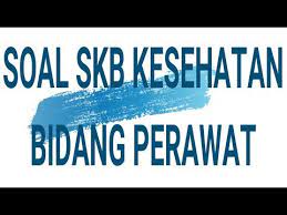 Ada twk, tiu, tkp, skb, pppk dan banyak lainnya. Contoh Soal Cpns 2018 30 Latihan Skb Kesehatan Bidang Perawat Cpns 2018 Qwerty