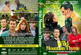 (1) nos complace informar que ya se puede ver la película wild mountain thyme de forma online, esperamos que haya sido de tu agrado y que la hayas podido ver con facilidad. Covercity Dvd Covers Labels Wild Mountain Thyme