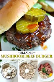 Meanwhile, wash and dry a few small lettuce leaves. Blended Mushroom Beef Burger Grateful Prayer Thankful Heart Burger Recipes Beef Healthy Beef Recipes Beef Patties Recipes