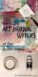 Dollar Store Art Journaling Find Art Journal Supplies For Cheap Art Journaling Supplies Art Journal Dollar Stores