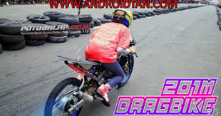 Download Game Drag Bike 201m Indonesia Mod Apk Android Terbaru 2019 Drag Racing Pembalap Balap Motor