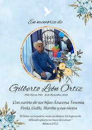 Desde este espacio expresamos nuestras condolencias para familia de ✝️ Gilberto  León Ortiz Sus funerales se realizaran en su domicilio en Tubutama, Sonora.  Misa de cuerpo presente este martes 17 de diciembre