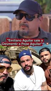 Emiliano Aguilar explica su distanciamiento con Pepe Aguilar