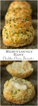 Ridiculously Easy Cheddar Chive Biscuits Recipe Recipes Biscuit Recipe Food