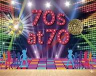 The 70s at 70 Party