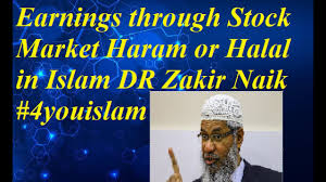Stock* (a blend of mix species broth or meat stock). Earnings Through Stock Market Is Haram Or Halal In Islam Dr Zakir Naik 4youislam Youtube