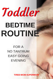 How To Create A Bedtime Routine That Works Kids Toddler