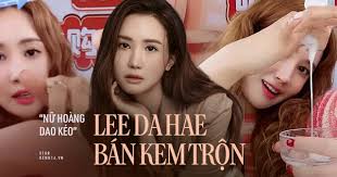 Nữ hoàng dao kéo" Lee Da Hae: Tình màn ảnh của Lee Dong Wook bỗng rớt đài,  sống ra sao mà phải tới Trung Quốc livestream bán kem trộn?
