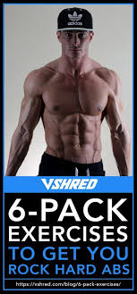6 Pack Exercises To Get You Rock Hard Abs V Shred Hard Abs Six Pack Abs Workout Abs Workout