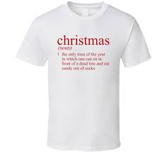 One of the grandest figures that ever frequented eastern yorkshire was william smith, the distinguished father of english geology. Christmas Definition Tree Candy Stockings Funny Holiday Quote Parody T Shirt