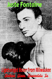 Juste Fontaine Lightweight Boxer From Milwaukee by Robert Grey Reynolds, Jr  (Ebook)