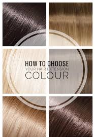 How To Choose Your Hair Extension Colour Hair Extensions Color Extensions
