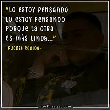 Encuentra fechas de giras y conciertos de fuerza regida en tu ciudad. Frases De Fuerza Regida Lo Estoy Pensando 120 Frases