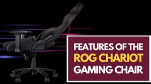 Now, you can't have a proper gaming session without somewhere comfy to plop your rear end, although standing desks do appear to be rising in popularity nowadays too. Video Features Of The Asus Rog Chariot Gaming Chair Gadget Voize