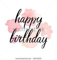 Happy Birthday Cursive Happy Birthday Watercolor Lettering Birthday