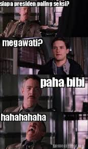 2,161 notes aug 13th, 2021. Funny Siapa Presiden Paling Seksi Megawati Paha Bibi Hahahahaha Meme Generator At Memecreator Org Meme Creator