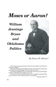 Moses or Aaron?: William Jennings Bryan and Oklahoma Politics
