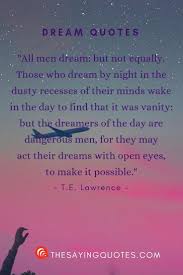 100 Best Dream Quotes About Life Love And The Future Uplated 2018 The Saying Quotes Dream Quotes Life Quotes Quotes