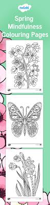 Spring Mindfulness Colouring Pages Mindfulness Colouring Colouring Pages Spring Resources