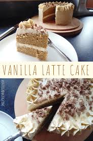 Vanilla Latte Cake Maverick Baking Recipe In 2020 Coffee Cake Recipes Coffee Dessert Dessert Recipes Easy