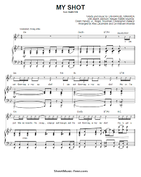 Hamilton is as revolutionary as its subject, the poor kid from the caribbean who fought the british, defended the constitution, and helped to found the united states. My Shot Sheet Music From Hamilton Sheetmusic Free Com