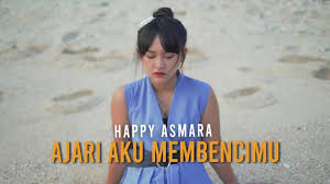 Check spelling or type a new query. Lirik Lagu Ajari Aku Membencimu Dari Happy Asmara Lirik Lagu Terbaru