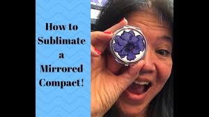 How to Sublimate a Mirrored Compact