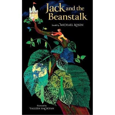 Jack and the Beanstalk - by Michael Rosen & Talleen Hacikyan (Hardcover) :  Target