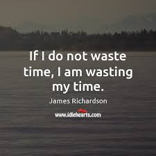 We did not find results for: If I Do Not Waste Time I Am Wasting My Time Idlehearts