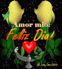 Feliz dia del amor la amistad pictures. Buen Dia Amor Mioáƒ¦