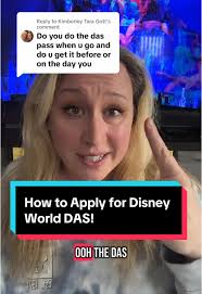 How to Apply for Disney World DAS Easily
