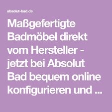 Massgefertigte Badmobel Direkt Vom Hersteller Jetzt Bei Absolut Bad Bequem Online Konfigurieren Und Zu Gunstigen Preisen Bestellen Bad Online Hersteller
