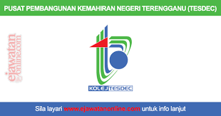 Klik pada gambar untuk besarkan. Pusat Pembangunan Kemahiran Negeri Terengganu Tesdec 09 Jun 2016 Jawatan Kosong 2020