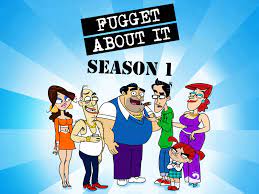 Watch Fugget About It | Prime Video