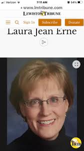 Verizon 54% 7:11 7:11AM AM www.Imtribune.com LEWISTOŃTRIBUNE RIBUNE Sign In  Donate Subscribe Laura Jean Erne C TRIB Verizon 7:11 7:11AM A  www.Imtribune.com 54% LEWISTONTRIBUNE LEWISTONI RIBUNE Sign In Subscribe  Donate Laura Jean