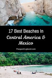 Tripadvisor has 3,027,779 reviews of central america hotels, attractions, and restaurants making it your best central america resource. 17 Best Beaches In Central America Mexico Passport Explored North America Travel Destinations Central America Destinations South America Travel