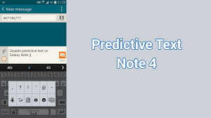 Tap the switch next to predictive. How To Turn Predictive Text On Off Galaxy Note 4 Naldotech