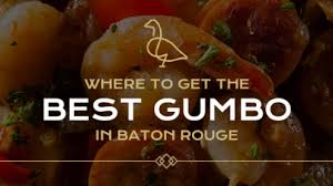 Maybe you would like to learn more about one of these? 17 Best Gumbo Restaurants In Baton Rouge The Gregory