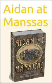 Amazon Com Aidan At Manssas Ebook Martin Harlick Kindle Store