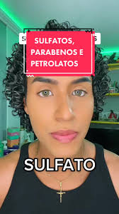 Sulfatos, parabenos e petrolatos. Porque eles foram retirados da maioria  dos cosméticos?