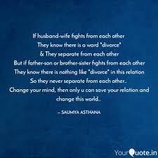 If Husband Wife Fights Fr Quotes Writings By Saumya Asthana Yourquote See more ideas about husband quotes every married couple will enjoy this combination of love quotes as well as funny marriage quotes!