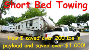 The idea is to get all of the weight off the pin box. Shortbed 5th Wheel Towing I Saved Over 200 Lbs Payload And 1000 Don T Buy Before You Watch This Youtube