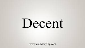 How To Say Decent - YouTube