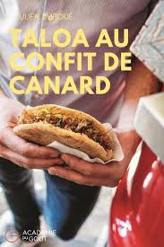 Taloa Au Confit De Canard Mijote Au Jurancon Par Julien Duboue Recette Confit De Canard Pains A Hot Dog Confit