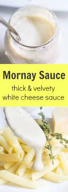 Mornay Sauce A White Cheese Sauce That S Perfect For Pasta Chicken Veggies And More Recipe Via Monpetitfo Mornay Sauce White Cheese Sauce White Sauce Pasta