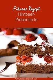 Fitness Rezept Himbeer Proteintorte Lisasbuntewelt Protein Kuchen Fitness Kuchen Proteinreiches Essen